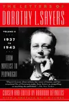 The Letters of Dorothy L. Sayers. Vol. 2, 1937-1943