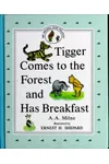 Tigger Comes to the Forest and Has Breakfast