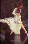 A Wounded Name