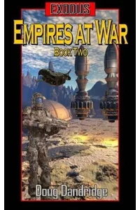 Exodus: Empires at War: Book 2