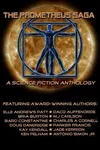The Prometheus Saga: A Science Fiction Anthology