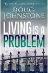 Living is a Problem