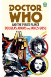 Doctor Who and The Pirate Planet