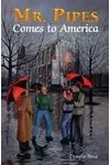 Mr. Pipes Comes to America
