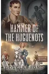 Hammer of the Huguenots
