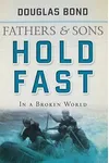 Hold Fast in a Broken World