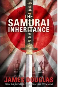 The Samurai Inheritance (As:James Douglas)