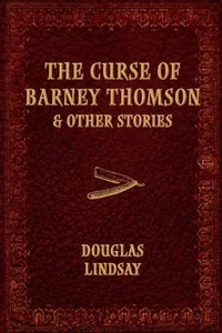 The Curse of Barney Thomson & Other Stories