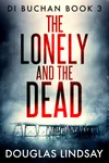 The Lonely And The Dead