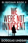 We Were Not Innocent