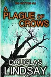 A Plague Of Crows