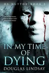 In My Time Of Dying