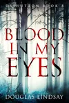 Blood In My Eyes