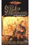 The Siege of Mt. Nevermind