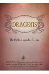 Dragons: The Myths, Legends, and Lore