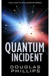 Quantum Incident