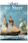 To Glory We Steer
