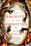 The Archive of the Forgotten