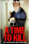 A Time to Kill