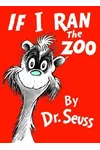 If I Ran the Zoo