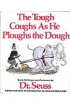 The Tough Coughs As He Ploughs the Dough