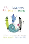 The Crayons Go Back to School