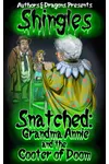 Snatched: Grandma Annie and the Cooter of Doom