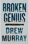 Broken Genius