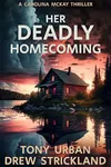 Her Deadly Homecoming / Wake of Buzzards