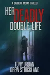 Her Deadly Double Life / Siege of Herons
