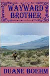 Wayward Brother