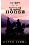 Spirit of the Wild Horse