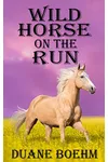 Wild Horse on the Run