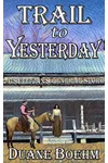 Trail To Yesterday