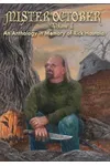 Mister October, Volume I: An Anthology in Memory of Rick Hautala