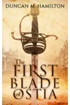 The First Blade of Ostia