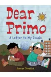 Dear Primo: A Letter to My Cousin