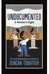 Undocumented: A Worker's Fight