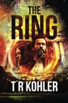 The Ring (As: T.R. Kohler)