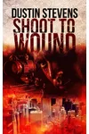 Shoot to Wound (As: T.R. Kohler)
