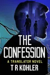 The Confession (As:T.R. Kohler)