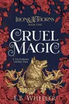 Cruel Magic