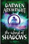 Darwen Arkwright and the School of Shadows