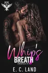 Whip's Breath