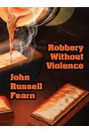 Robbery Without Violence / Death at the Observatory