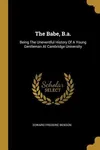 The Babe, B.A.