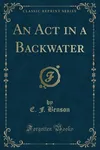 An Act in a Backwater