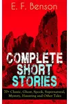 Complete Short Stories of E. F. Benson