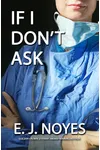 If I Don't Ask