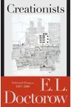 Creationists: Selected Essays, 1993-2006
